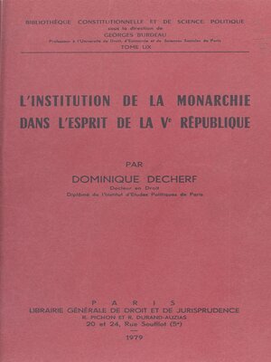 cover image of L'Institution de la monarchie dans l'esprit de la Ve République